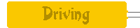 Driving